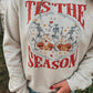 Tis the Season Sweatshirt
